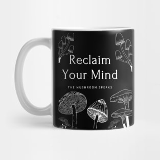 Reclaim your mind Mug